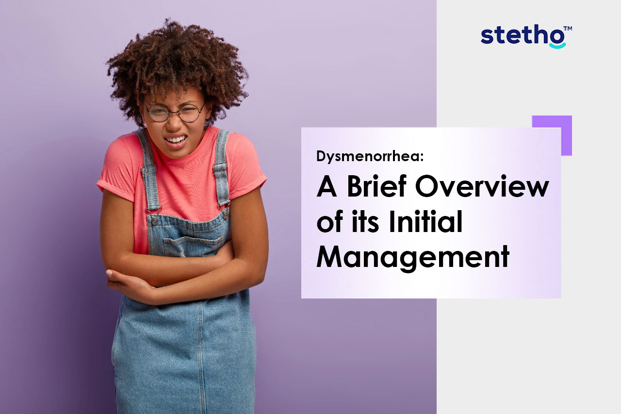 Dysmenorrhea: A Brief Overview of its Initial Management