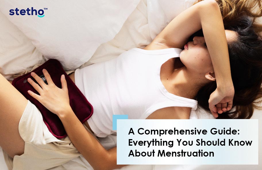 Everything You Should Know About Menstruation